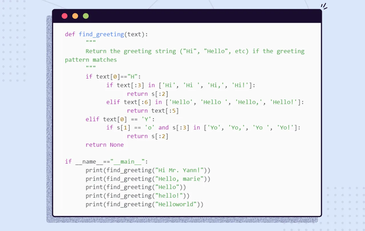 Python function that returns a greeting using hard-coded string checks