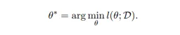 Formula: theta star equals the argmin over theta of the loss on dataset D